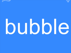bubbleѶ bubbleǲ˻ظ