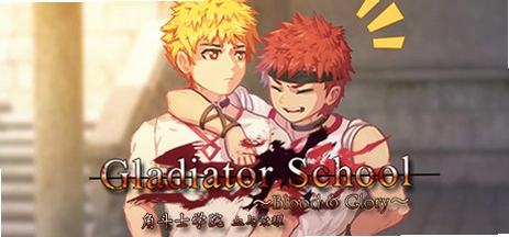 Gladiator School �Ƕ�ʿѧԺv1.0 Steam��