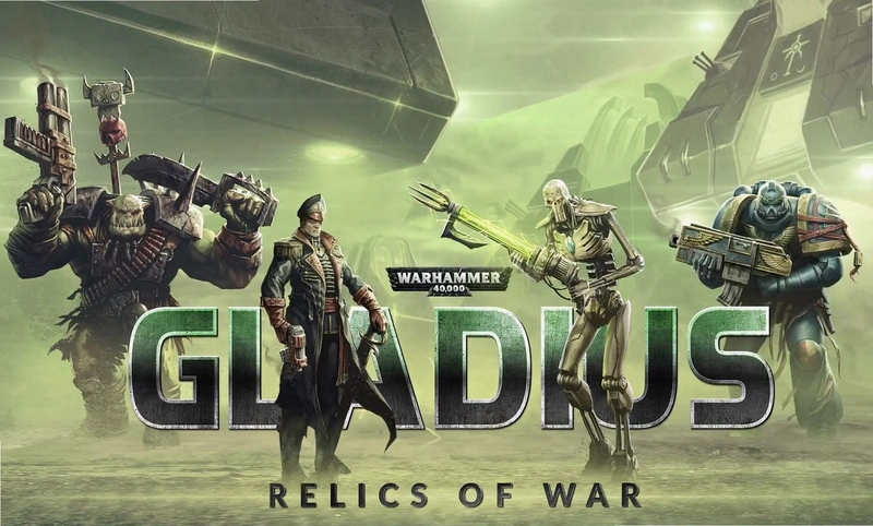 Warhammer 40,000: Gladius  Relics of War ս��40,000: ���׵϶�˹�ż�֮սSteam��