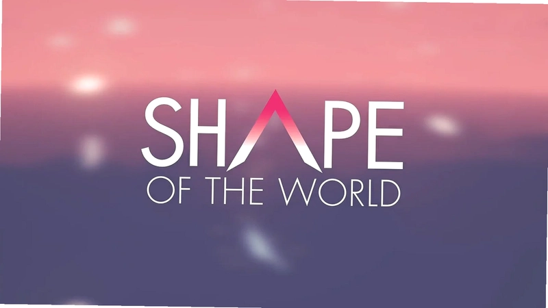 Shape of the World �������״v1.0 �ƽ��