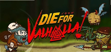 Die for Valhalla! �߶���������ҫ1.0.0