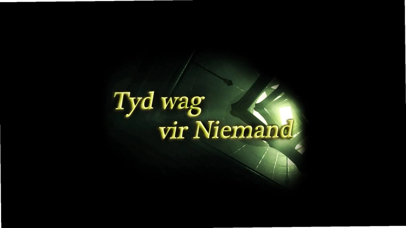 ʱ�䲻����Tyd wag vir Niemandv1.0