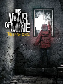 �����ҵ�ս���������� This War of Mine: The Little Onesv1.0
