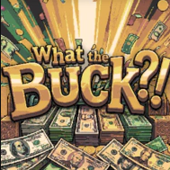 �⵽������ô������Ϸ(What the Buck)v0.1.0 ��׿��