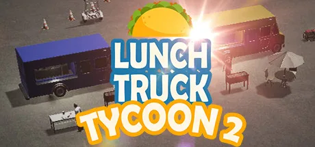 餐车大亨2 Lunch Truck Tycoon 2 经营攻略 街头美食养成